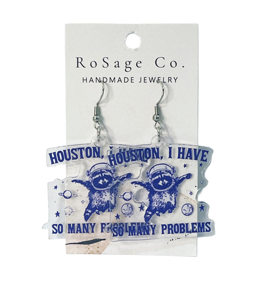 Houston I Have So Many Problems Earrings